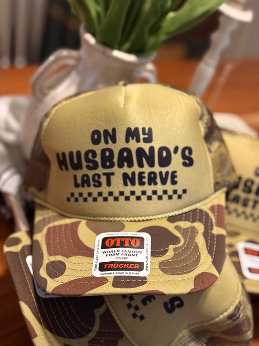 On My Husbands Last Nerve hat